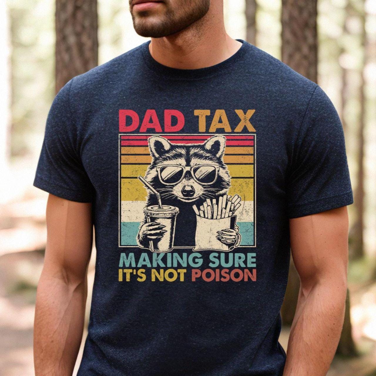 Dad Tax Racoon Retro Fathers Day Birthday - Adult & Kids T-Shirts, Sweatshirts & Hoodies apparel design preview 1