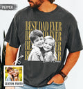 Custom Dad Fathers Day Girl Ever Fatherhood Comfort - Adult & Kids T-Shirts, Sweatshirts & Hoodies apparel design preview 1