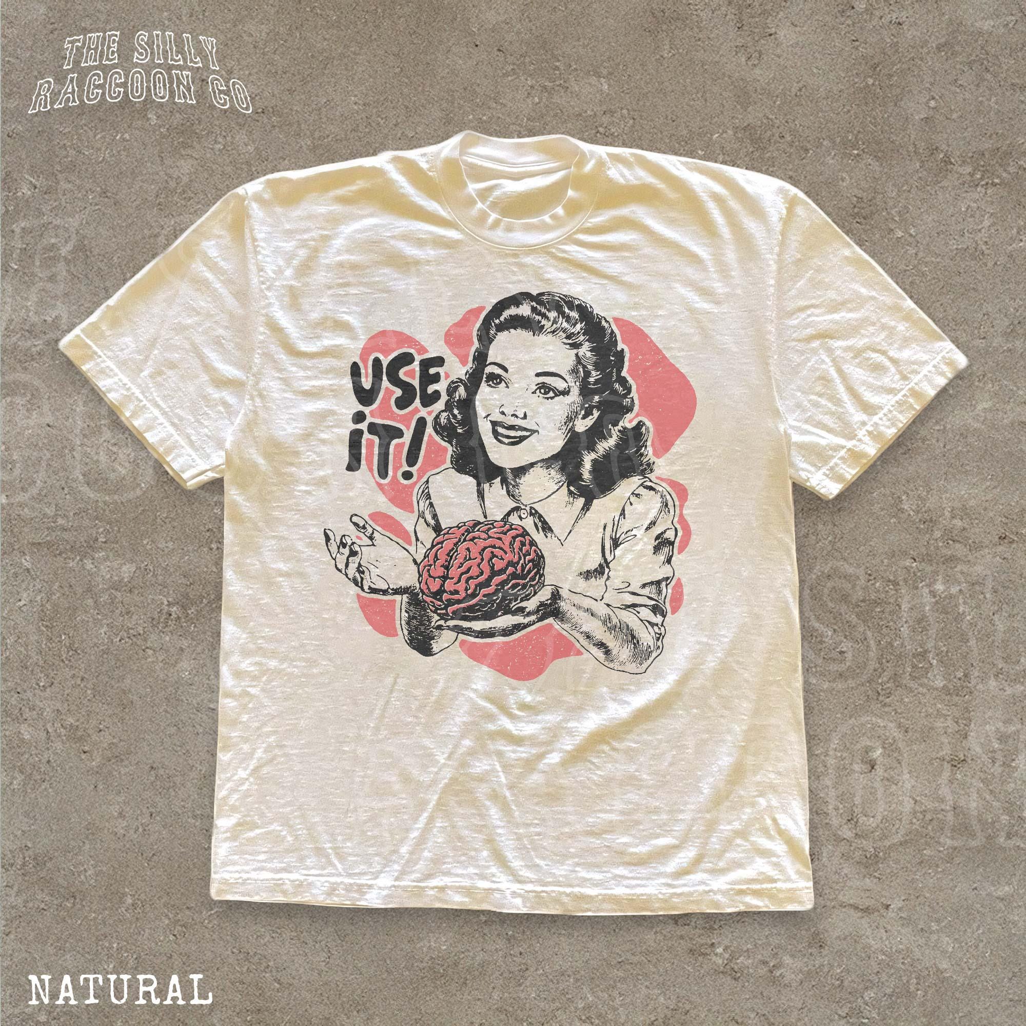 Sarcastic Vintage Use Brain Retro 50s Ad Parody Quote - Adult & Kids T-Shirts, Sweatshirts & Hoodies apparel design preview 1
