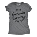 I Wish Common Sense Was More - Adult & Kids T-Shirts, Sweatshirts & Hoodies apparel design preview 1