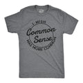 I Wish Common Sense Was More - Adult & Kids T-Shirts, Sweatshirts & Hoodies apparel design preview 1