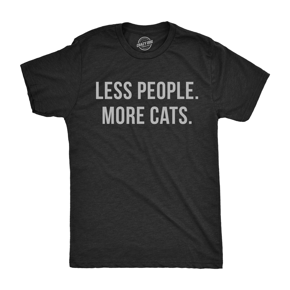 Less People More Cats - Adult & Kids T-Shirts, Sweatshirts & Hoodies apparel design preview 1