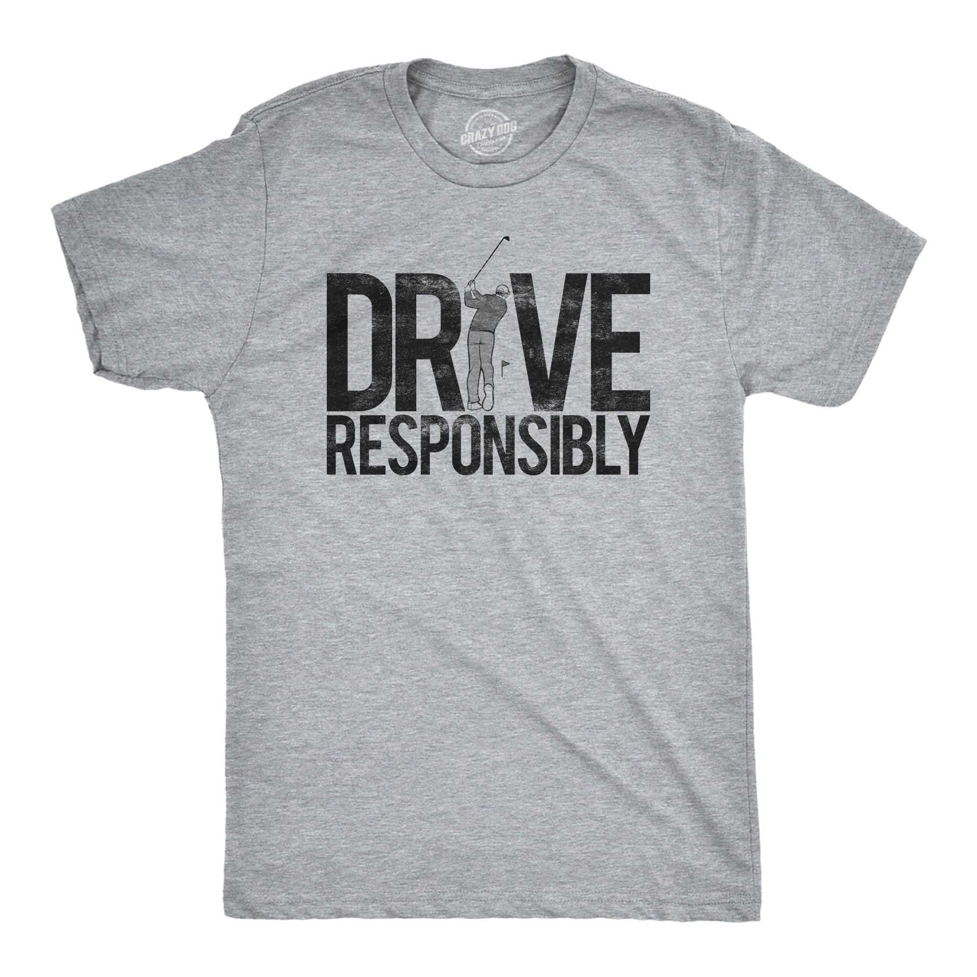 Drive Responsibly - Adult & Kids T-Shirts, Sweatshirts & Hoodies apparel design preview 1