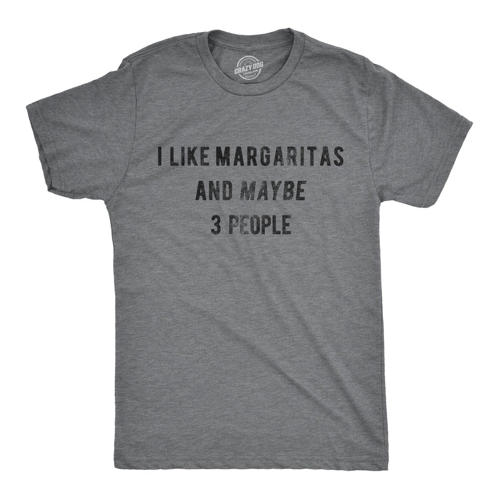 I Like Margaritas Maybe 3 People - Adult & Kids T-Shirts, Sweatshirts & Hoodies apparel design preview 1
