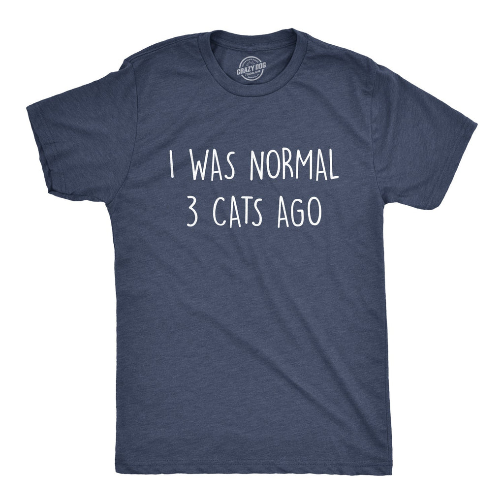 I Was Normal 3 Cats Ago - Adult & Kids T-Shirts, Sweatshirts & Hoodies apparel design preview 1