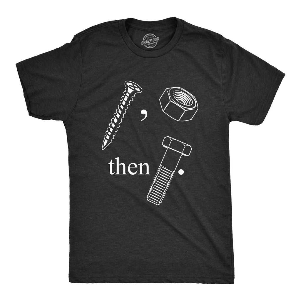 Screw Nut Then Bolt - Adult & Kids T-Shirts, Sweatshirts & Hoodies apparel design preview 1