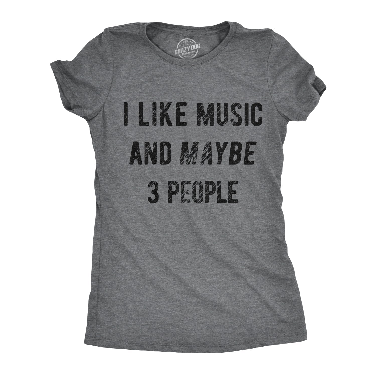 I Like Music Maybe 3 People - Adult & Kids T-Shirts, Sweatshirts & Hoodies apparel design preview 1