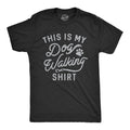 This Is My Dog Walking - Adult & Kids T-Shirts, Sweatshirts & Hoodies apparel design preview 1