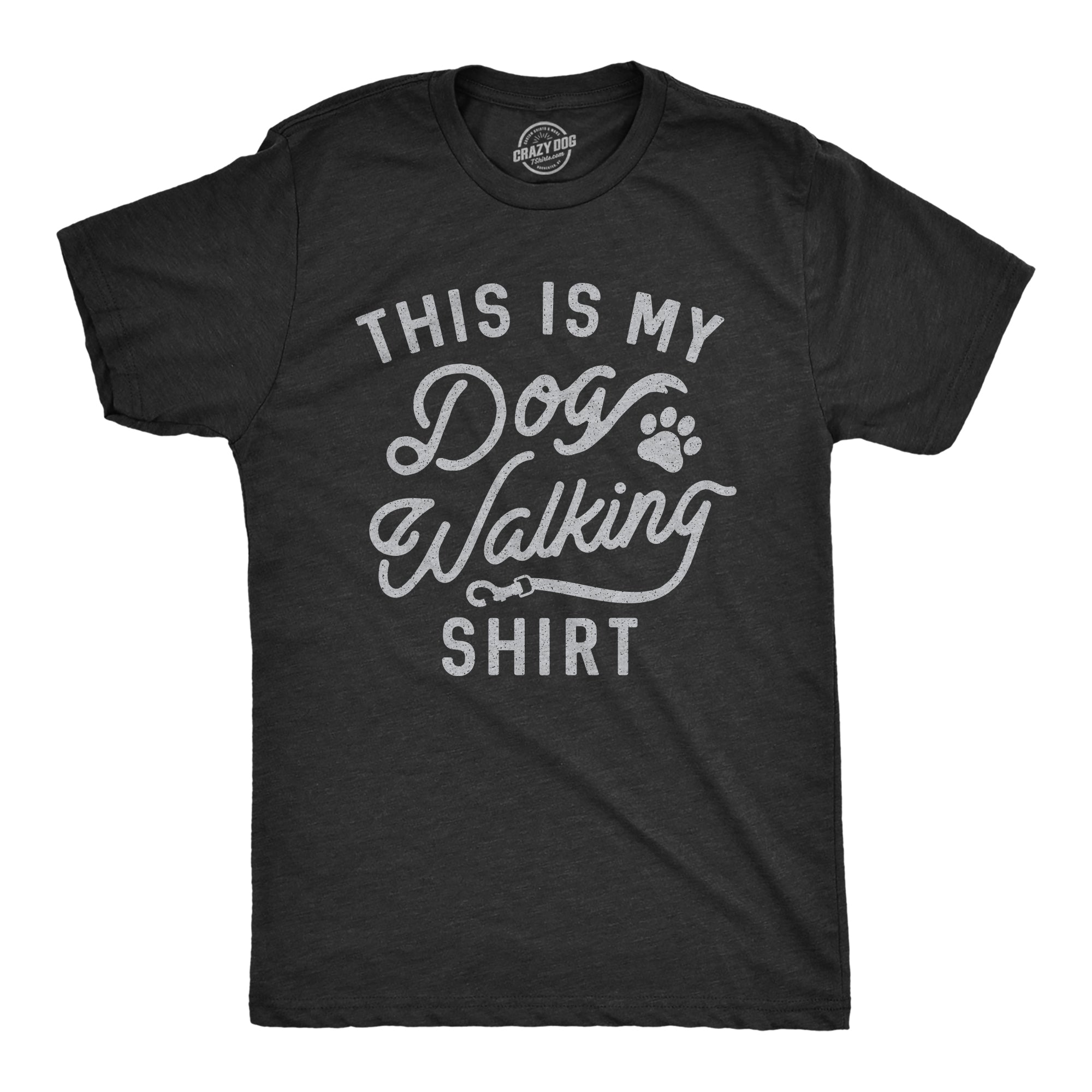 This Is My Dog Walking - Adult & Kids T-Shirts, Sweatshirts & Hoodies apparel design preview 1