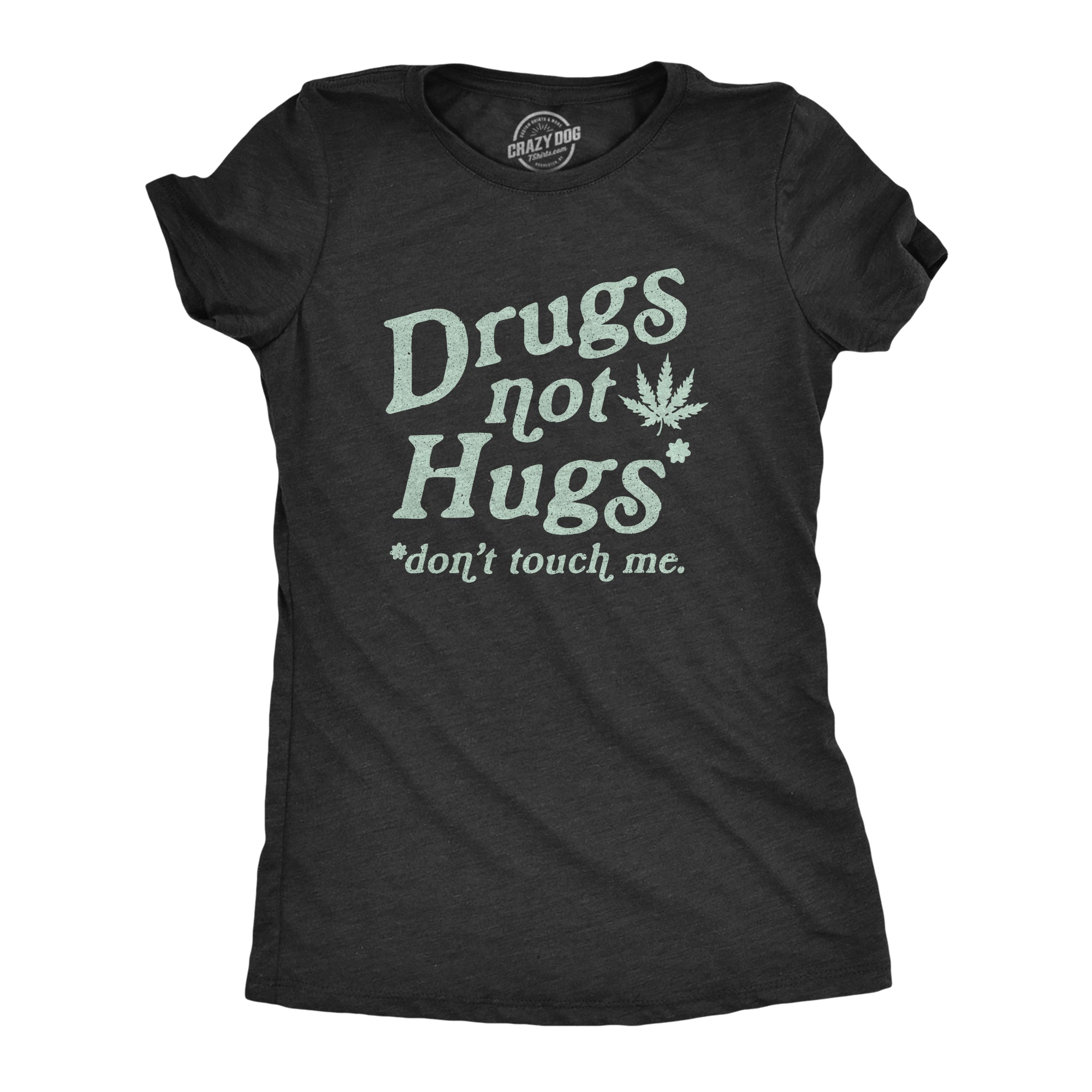 Drugs Not Hugs Coronavirus - Adult & Kids T-Shirts, Sweatshirts & Hoodies apparel design preview 1