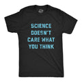 Science Doesn'T Care What You Think - Adult & Kids T-Shirts, Sweatshirts & Hoodies apparel design preview 1