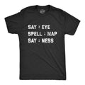 Say: Eye Spell: Map Ness - Adult & Kids T-Shirts, Sweatshirts & Hoodies apparel design preview 1