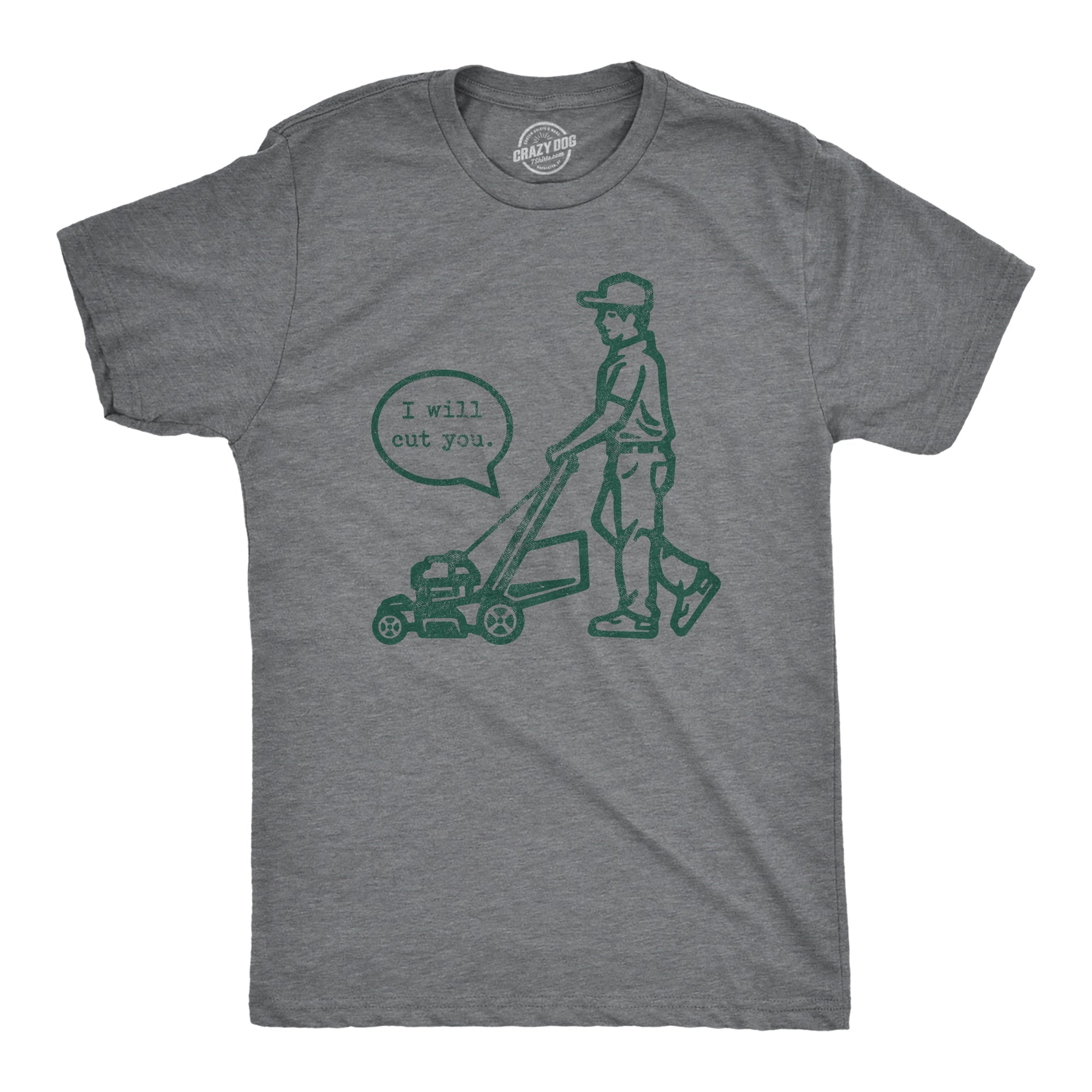 I Will Cut You Lawn Mower - Adult & Kids T-Shirts, Sweatshirts & Hoodies apparel design preview 1