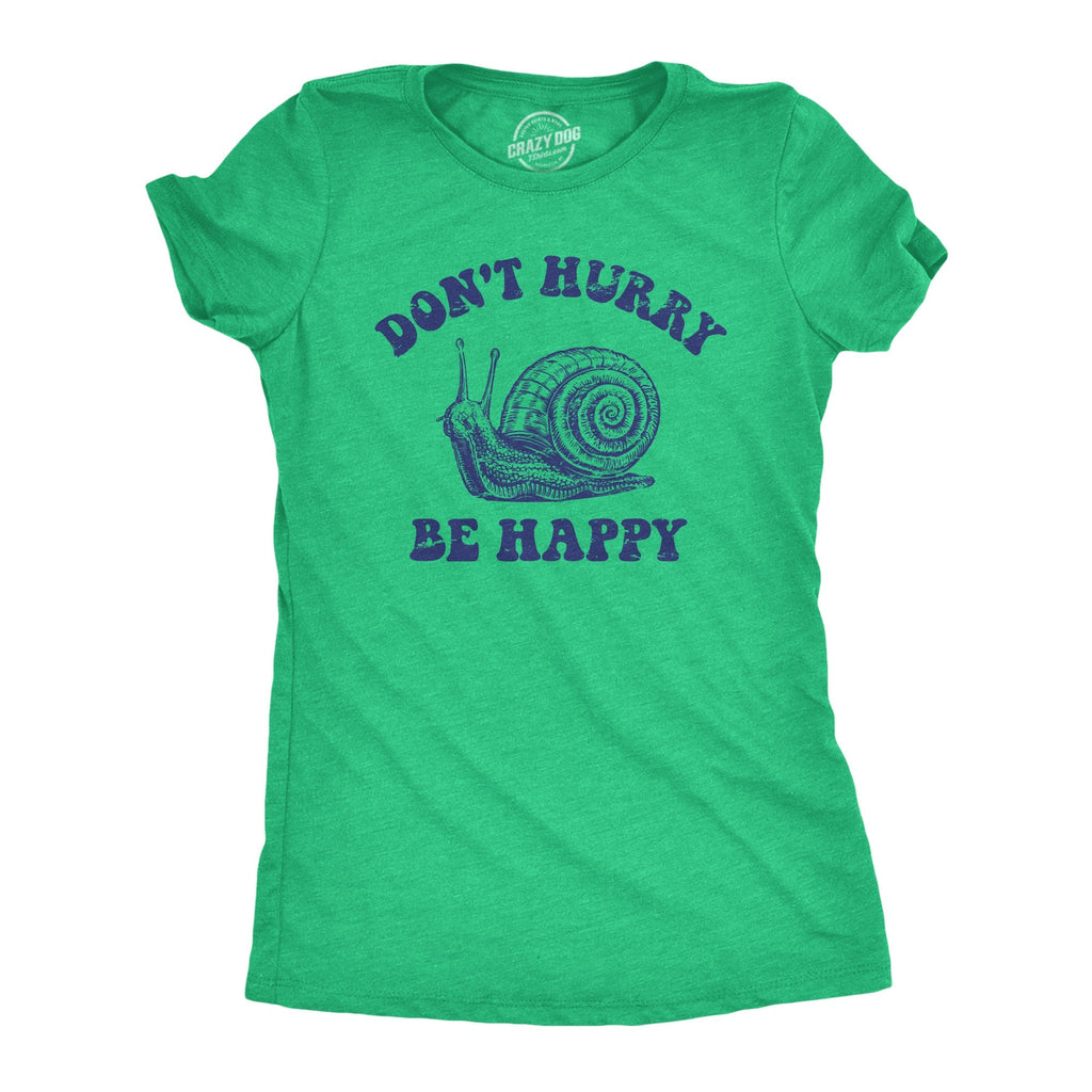 Dont Hurry Be Happy - Adult & Kids T-Shirts, Sweatshirts & Hoodies apparel design preview 1