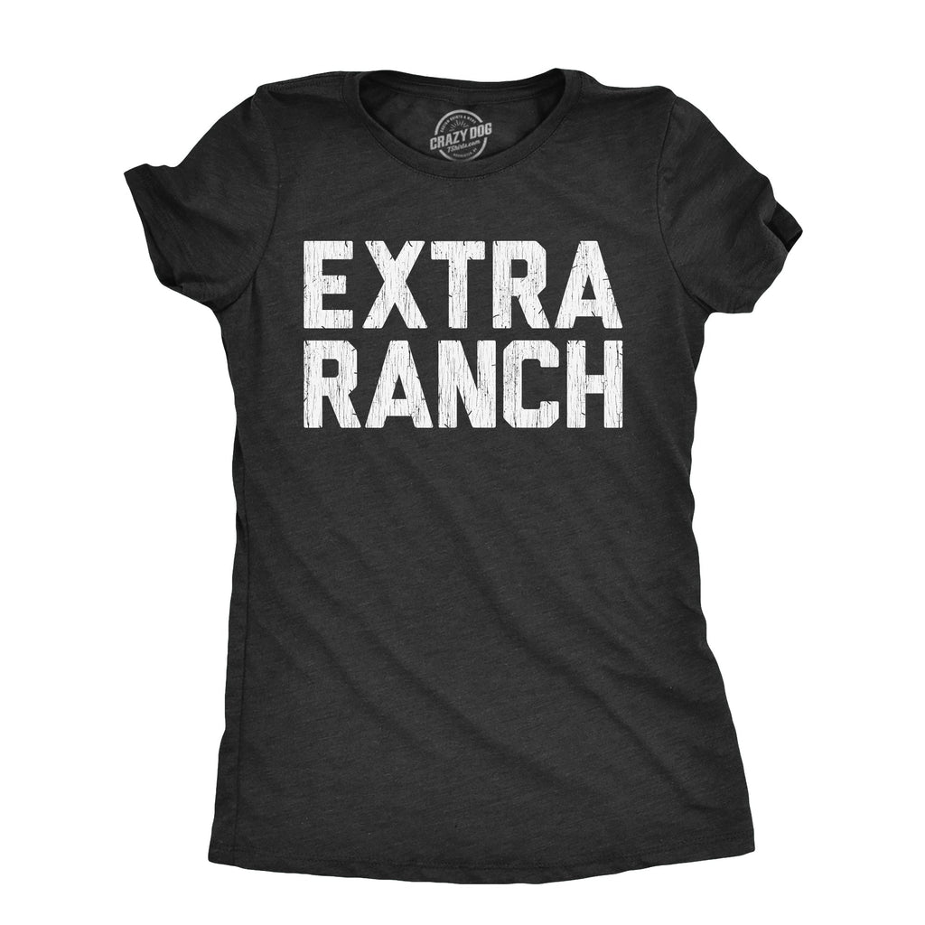Extra Ranch - Adult & Kids T-Shirts, Sweatshirts & Hoodies apparel design preview 1