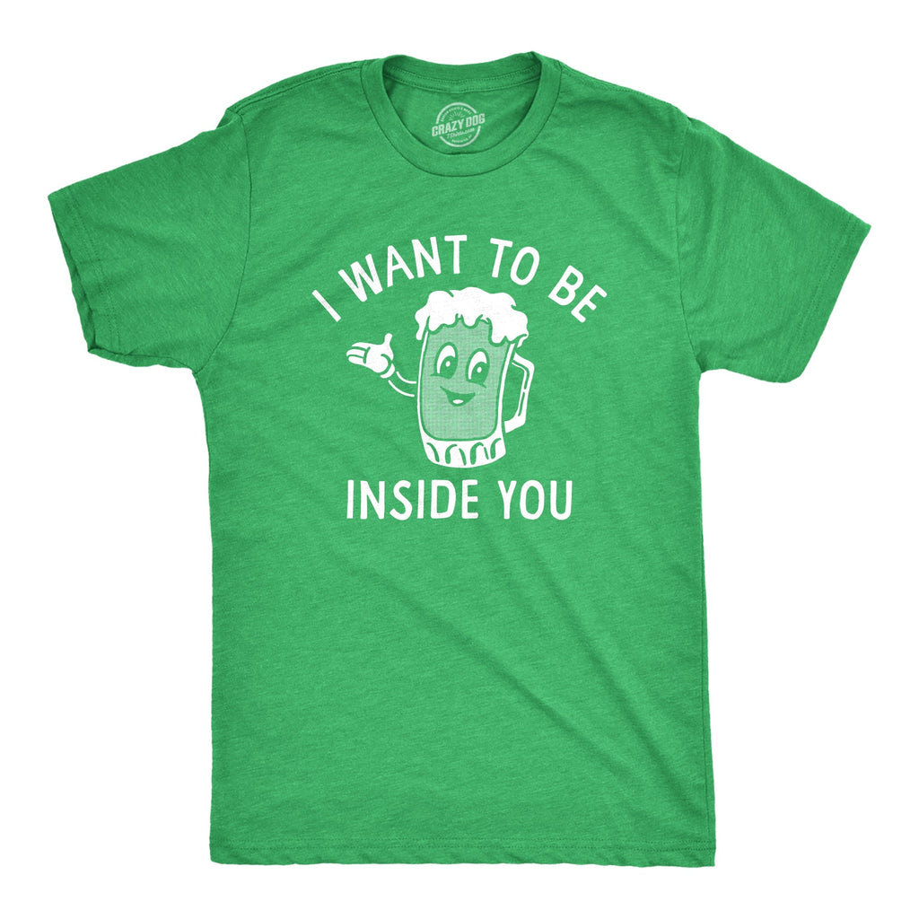 I Want Be Inside You Beer - Adult & Kids T-Shirts, Sweatshirts & Hoodies apparel design preview 1