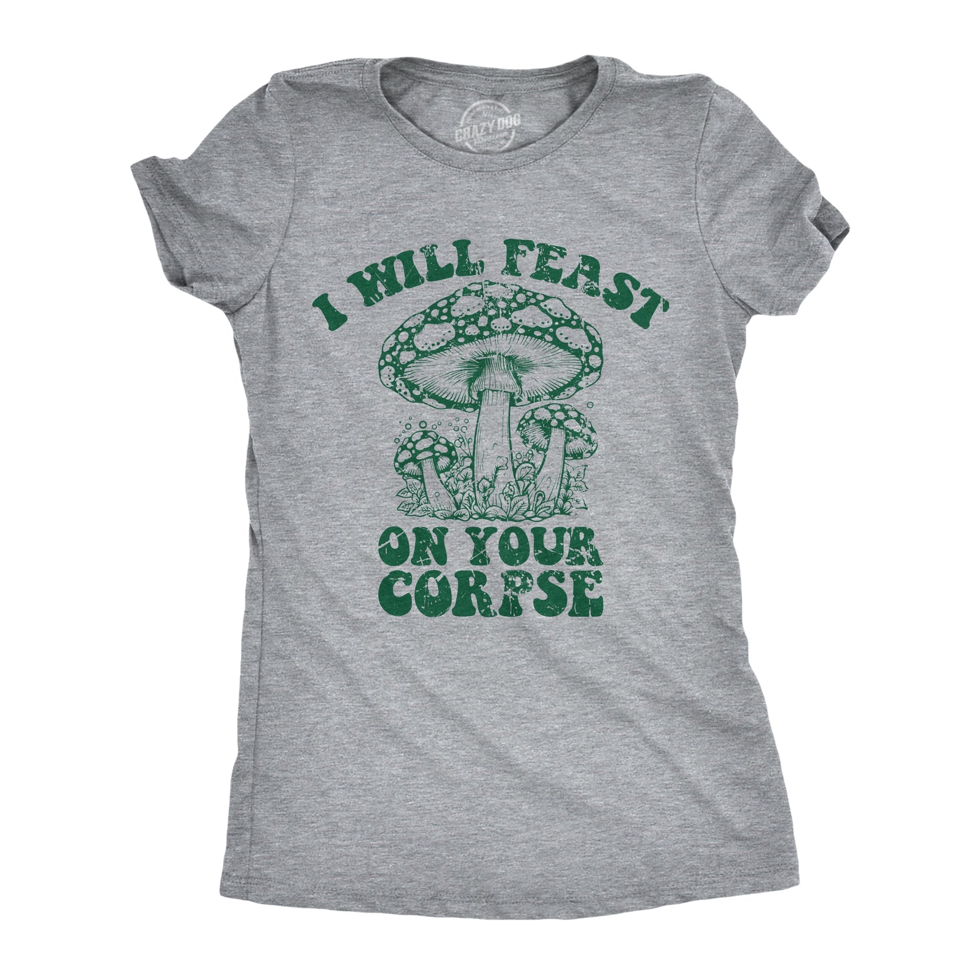I Will Feast Your Corpse - Adult & Kids T-Shirts, Sweatshirts & Hoodies apparel design preview 1