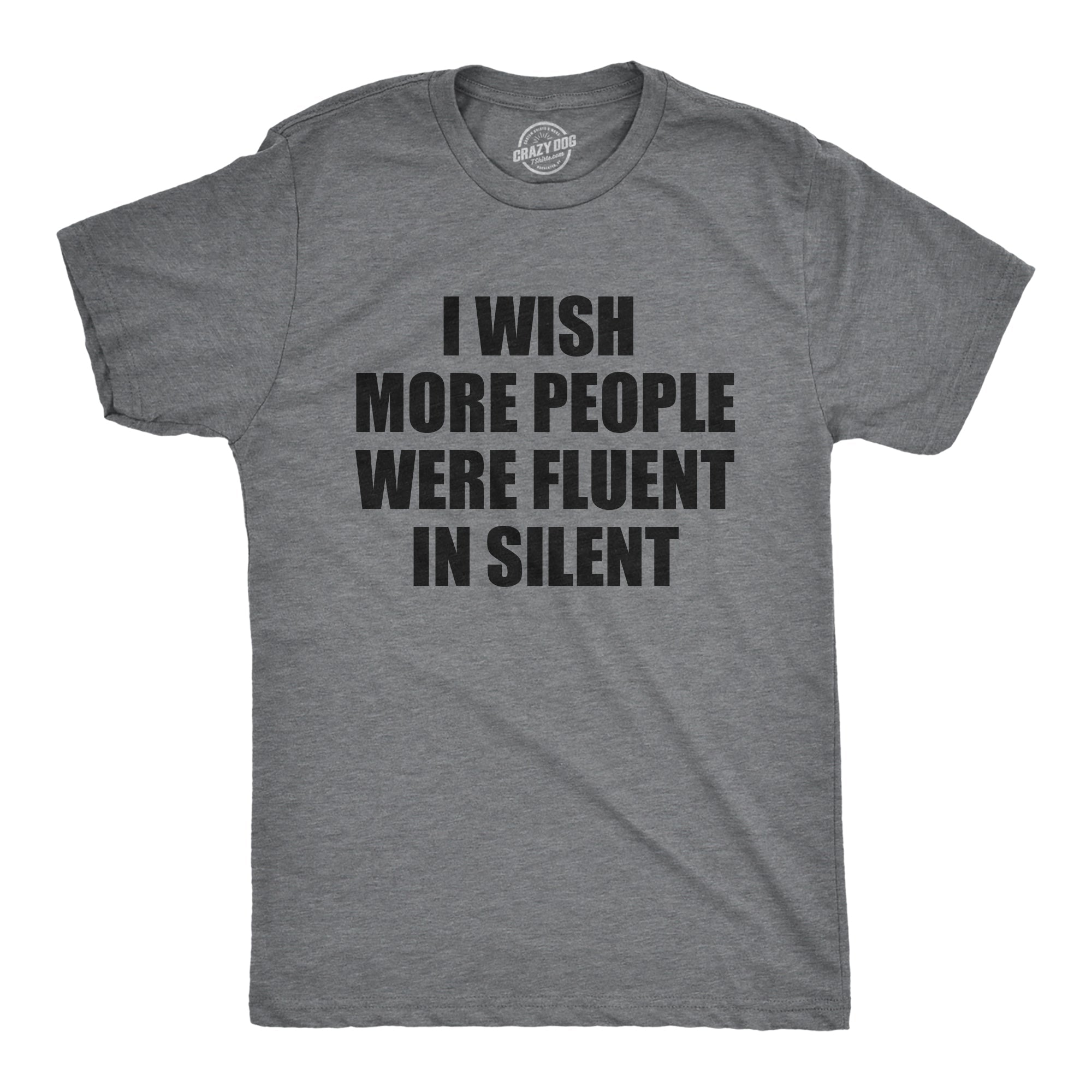 I Wish More People Were Fluent Silent - Adult & Kids T-Shirts, Sweatshirts & Hoodies apparel design preview 1