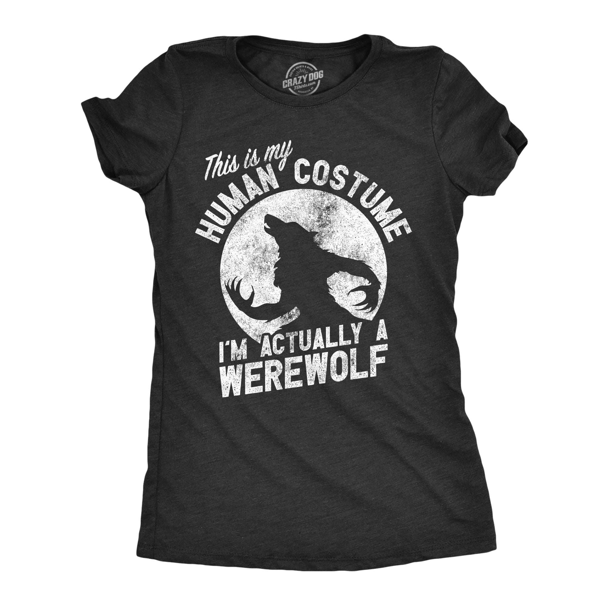 This Is My Human Costume Im Actually Werewolf - Adult & Kids T-Shirts, Sweatshirts & Hoodies apparel design preview 1