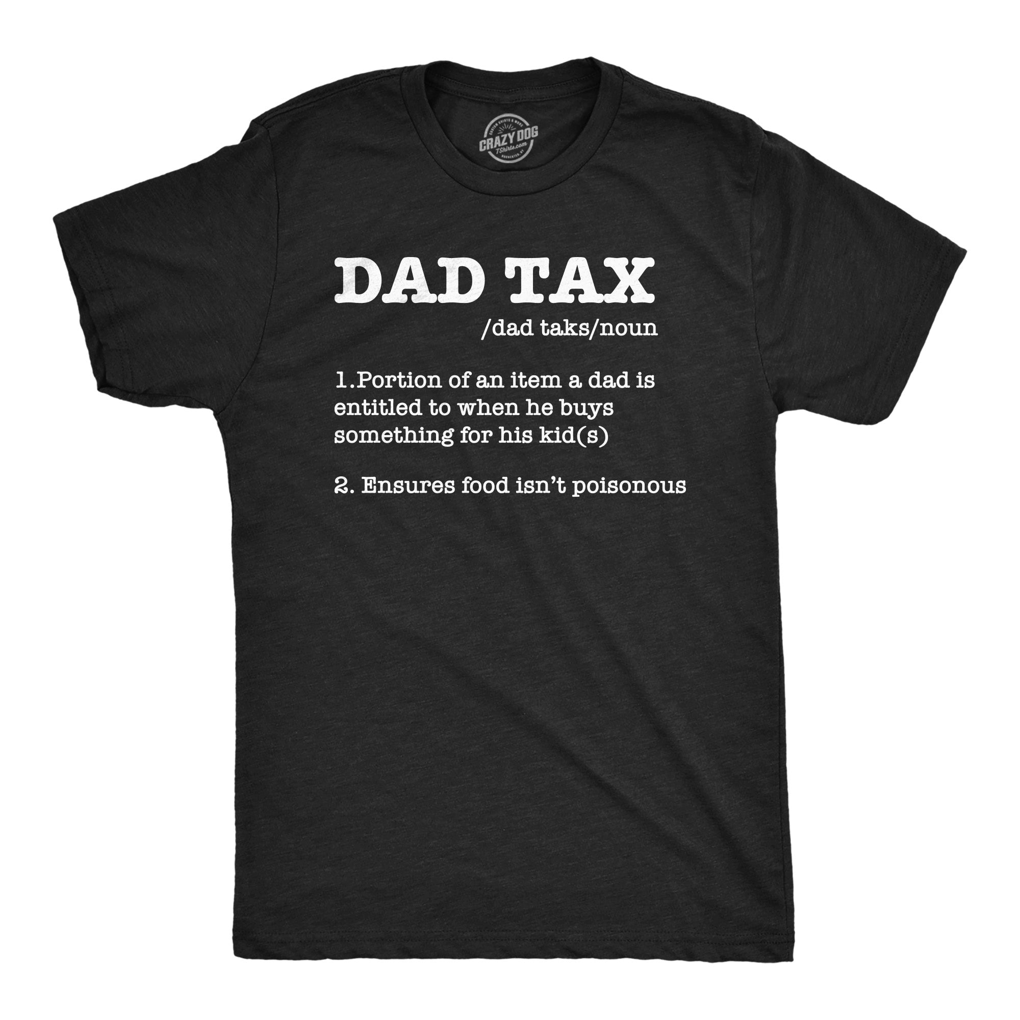 Dad Tax - Adult & Kids T-Shirts, Sweatshirts & Hoodies apparel design preview 1