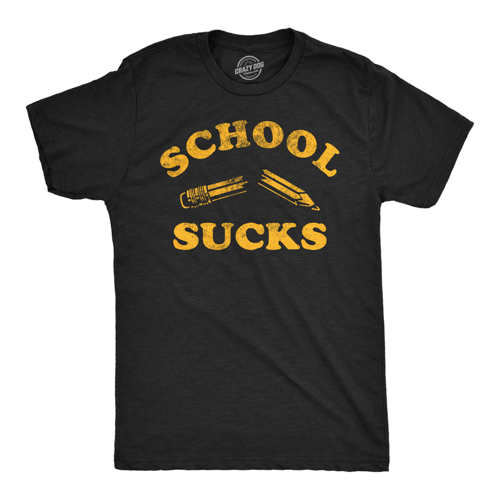 School Sucks - Adult & Kids T-Shirts, Sweatshirts & Hoodies apparel design preview 1