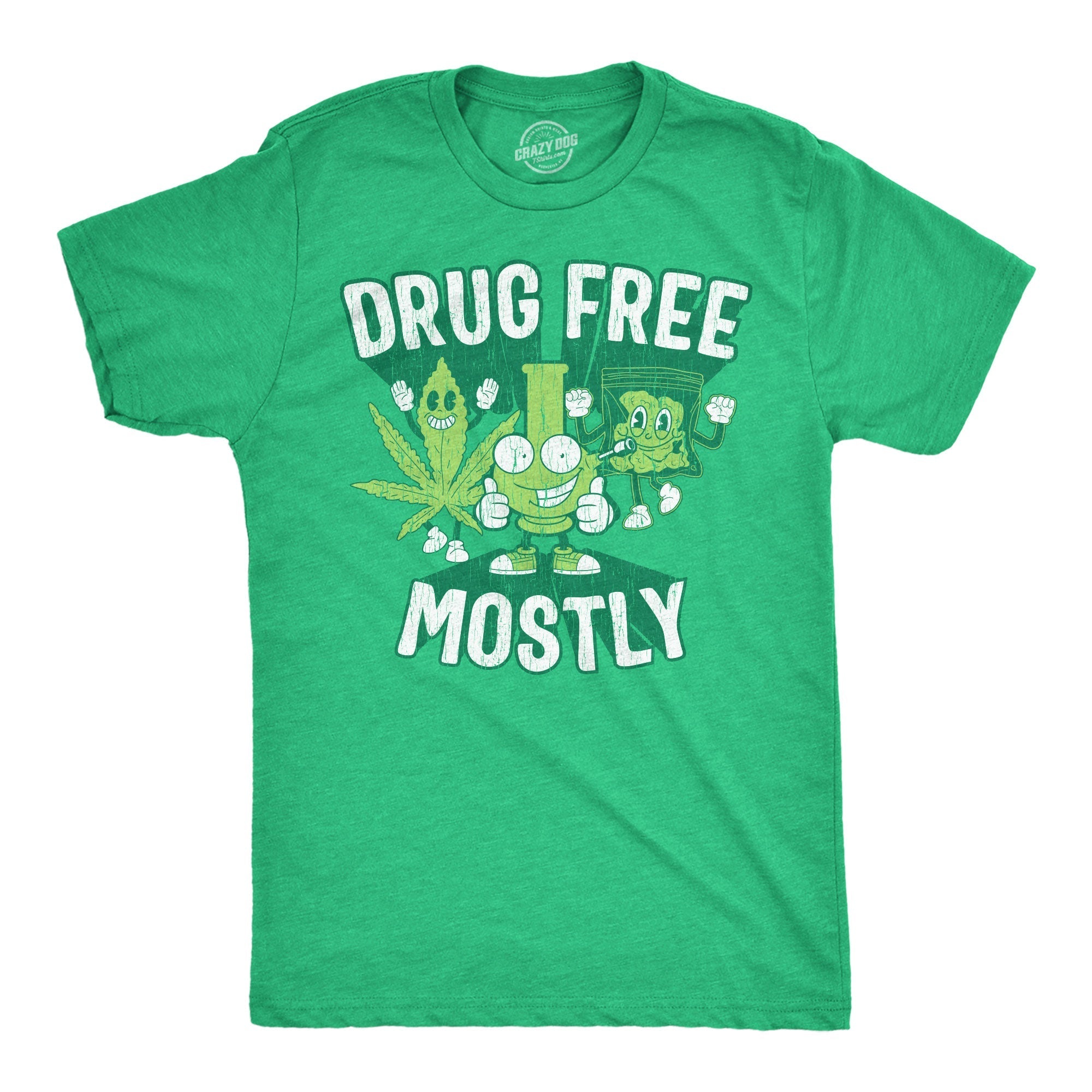 Drug Free Mostly - Adult & Kids T-Shirts, Sweatshirts & Hoodies apparel design preview 1