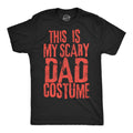 This Is My Scary Dad Costume - Adult & Kids T-Shirts, Sweatshirts & Hoodies apparel design preview 1