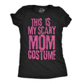This Is My Scary Mom Costume - Adult & Kids T-Shirts, Sweatshirts & Hoodies apparel design preview 1