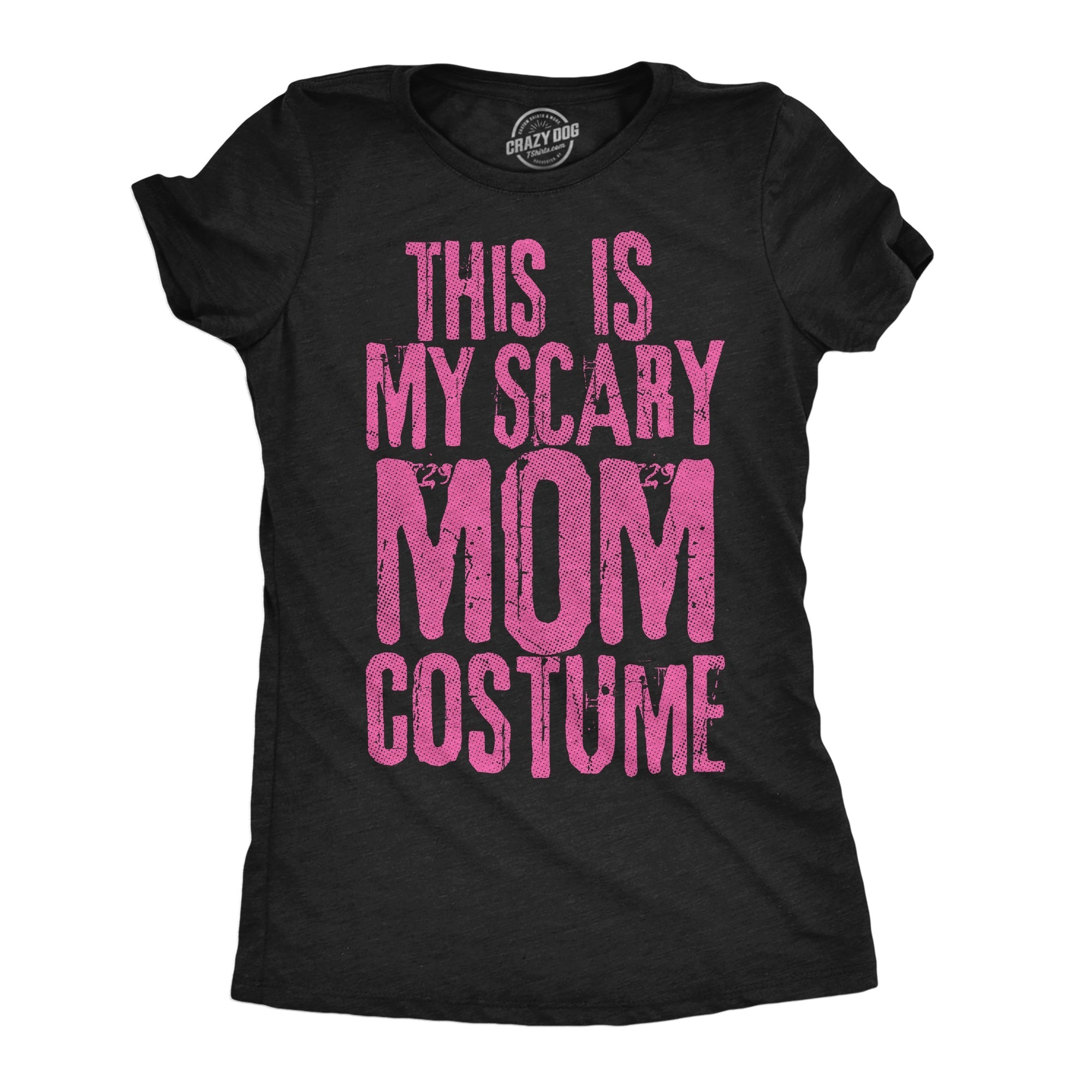 This Is My Scary Mom Costume - Adult & Kids T-Shirts, Sweatshirts & Hoodies apparel design preview 1