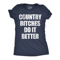 Country Bitches Do Better - Adult & Kids T-Shirts, Sweatshirts & Hoodies apparel design preview 1