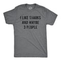 I Like Sharks Maybe 3 People - Adult & Kids T-Shirts, Sweatshirts & Hoodies apparel design preview 1