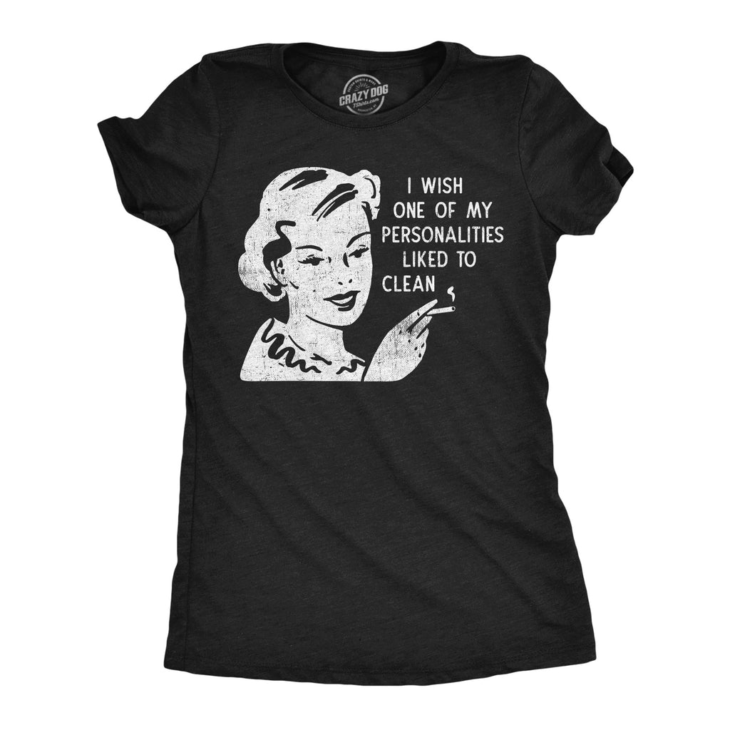 I Wish One My Personalities Liked Clean - Adult & Kids T-Shirts, Sweatshirts & Hoodies apparel design preview 1