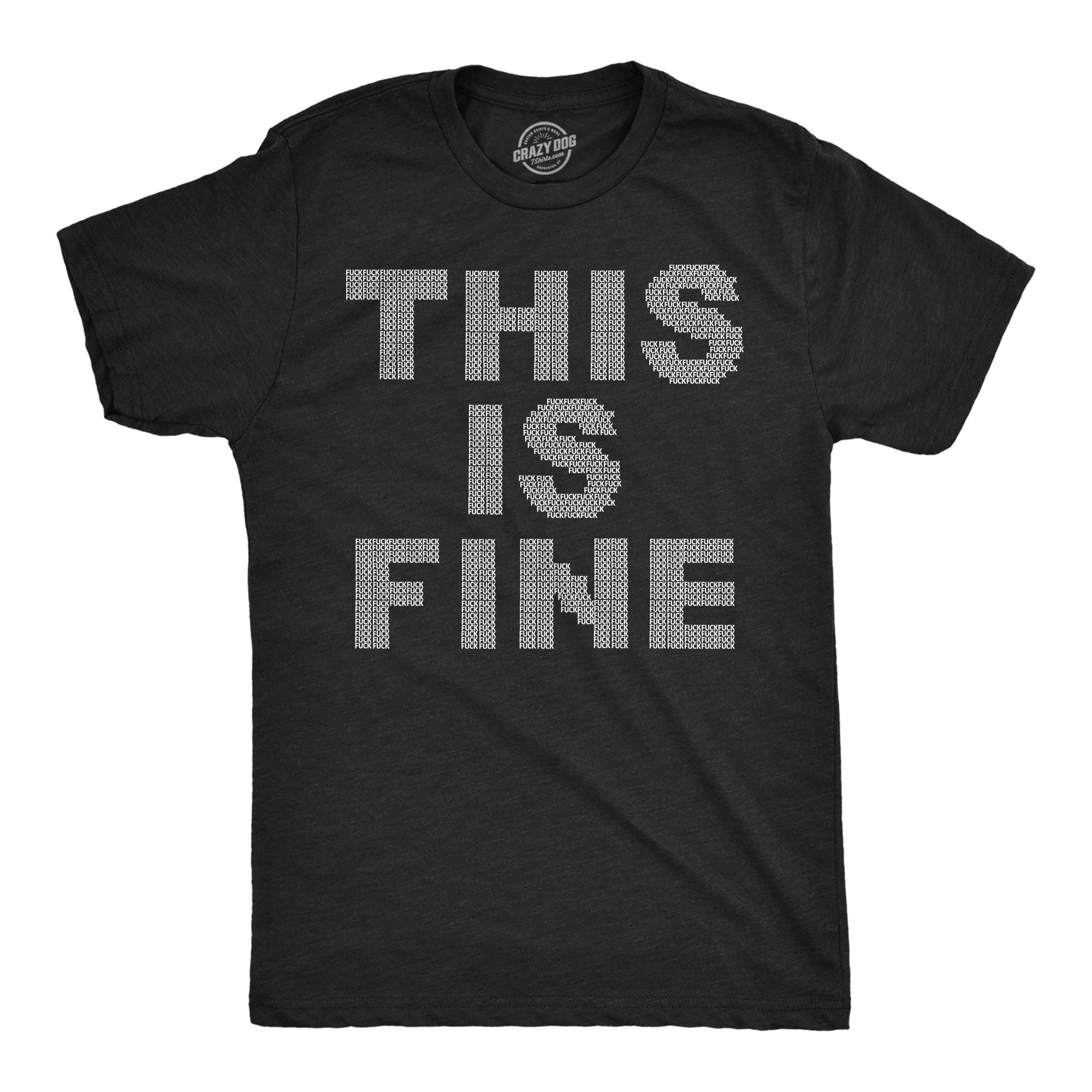 This Is Fine Tiny Fuck - Adult & Kids T-Shirts, Sweatshirts & Hoodies apparel design preview 1