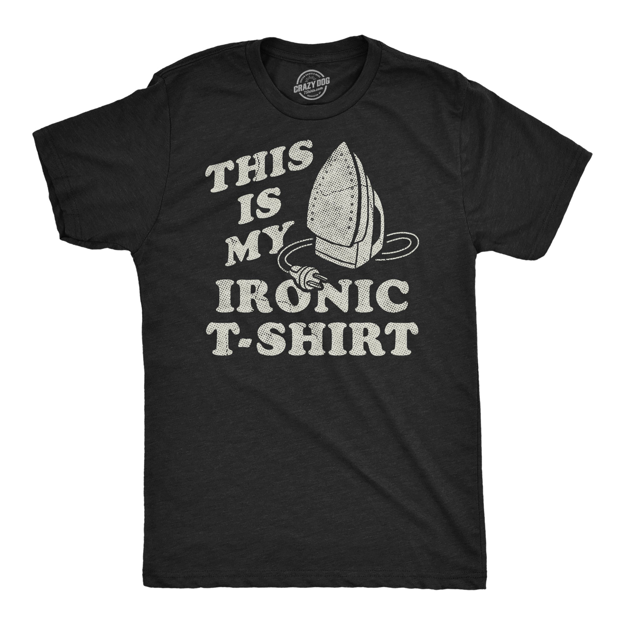 This Is My Ironic - Adult & Kids T-Shirts, Sweatshirts & Hoodies apparel design preview 1
