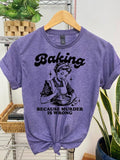 #064 Baking Because Murd3r Is Wrong Print - Adult & Kids T-Shirts, Sweatshirts & Hoodies apparel design preview 1