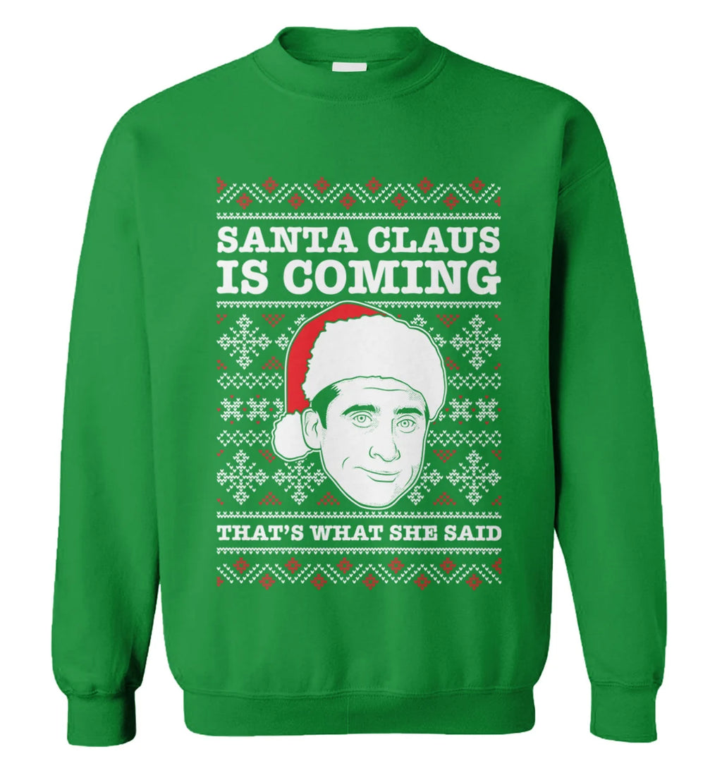 Santa Claus is coming that’s what she said Christmas Sweater - Holiday Gift product image 2