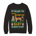 I am not a golden retriever my mom said i’m a baby Christmas Sweater - Holiday Gift product image 2