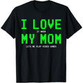 [100% Cotton] I Love My Mom Gamer Gaming Teen Video - Adult & Kids T-Shirts, Sweatshirts & Hoodies apparel design preview 1