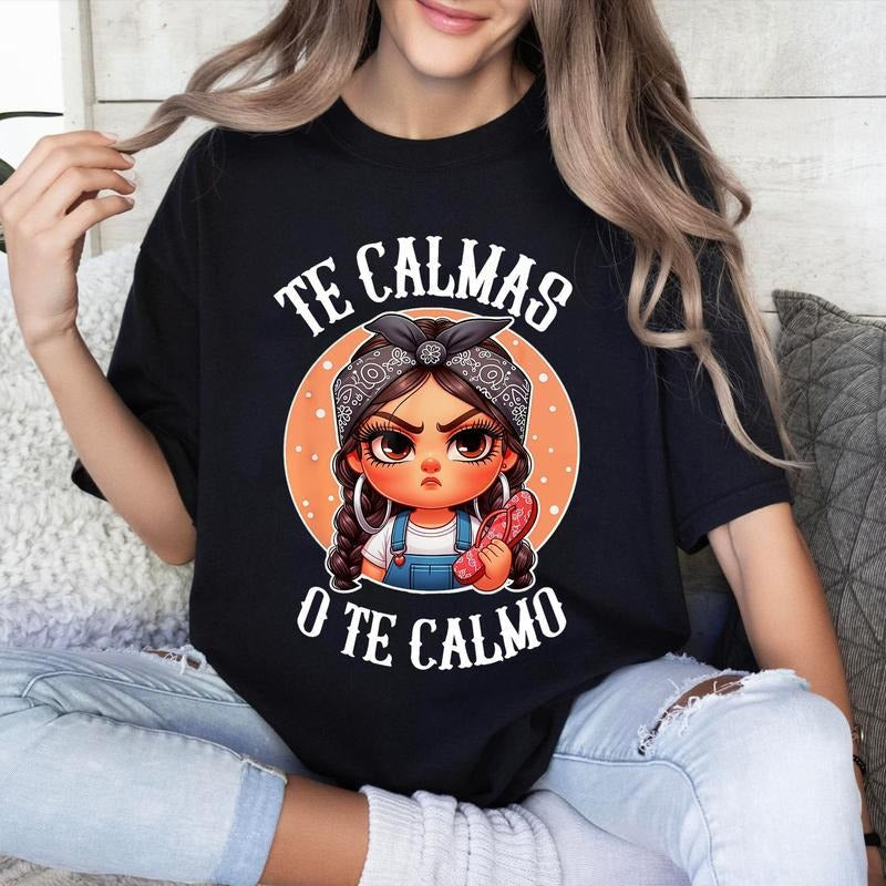 [100% Cotton] Te Calmas O Calmo Spanish Chancla - Adult & Kids T-Shirts, Sweatshirts & Hoodies apparel design preview 1