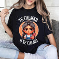 [100% Cotton] Te Calmas O Calmo Spanish Chancla - Adult & Kids T-Shirts, Sweatshirts & Hoodies apparel design preview 1