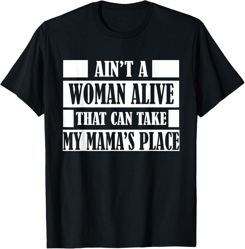100% Cotton Aint Woman Alive That Can Take My Mamas - Adult & Kids T-Shirts, Sweatshirts & Hoodies apparel design preview 1