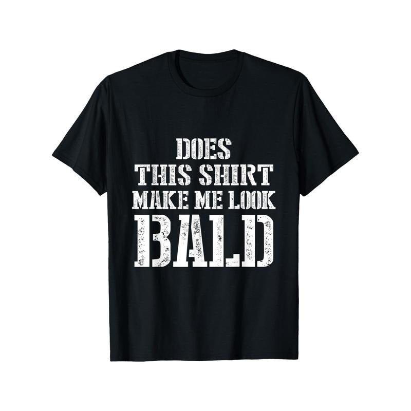 [100% Cotton Casual Does This Make Me Bald 1pc Novel - Adult & Kids T-Shirts, Sweatshirts & Hoodies apparel design preview 1