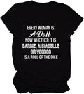 [100% Cotton]Every Woman Is Doll Funny Saying Casual - Adult & Kids T-Shirts, Sweatshirts & Hoodies apparel design preview 1