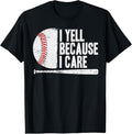 100% Cotton Funny Baseball Fan Humor I Yell Because - Adult & Kids T-Shirts, Sweatshirts & Hoodies apparel design preview 1