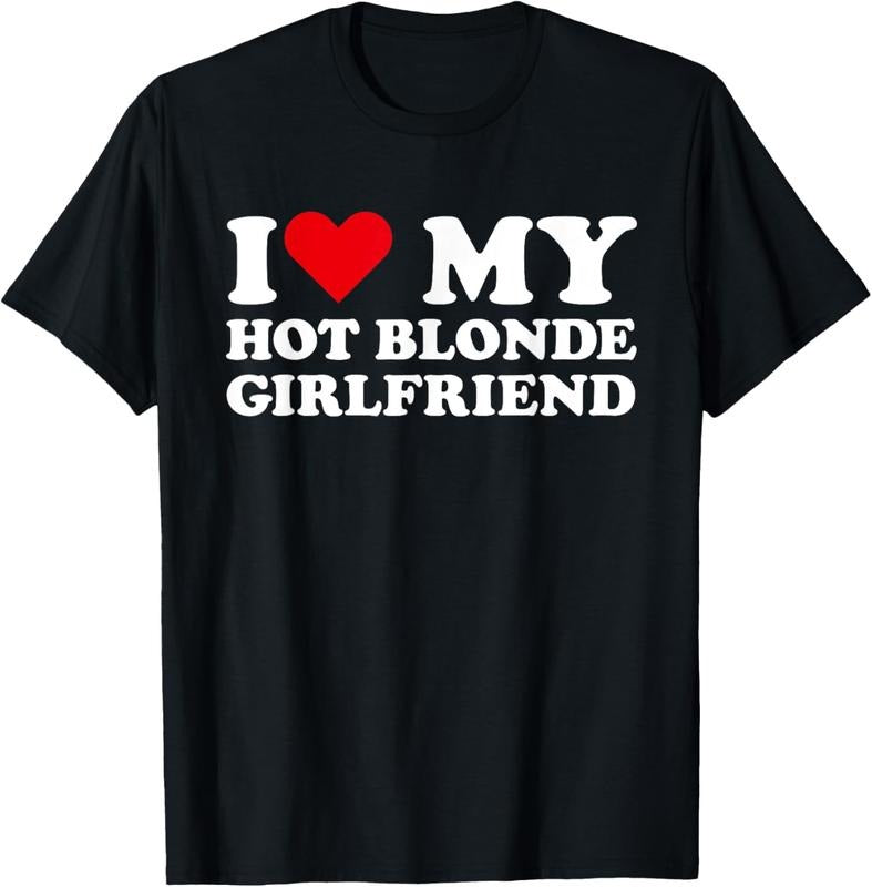 100% Cotton I Love My Hot Blonde Girlfriend Heart GF - Adult & Kids T-Shirts, Sweatshirts & Hoodies apparel design preview 1