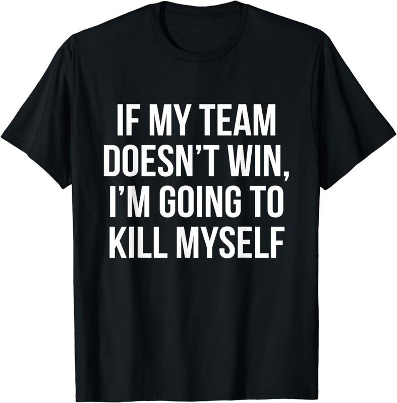 [100% Cotton]If My Team Doesn'T Win Funny Sarcastic - Adult & Kids T-Shirts, Sweatshirts & Hoodies apparel design preview 1