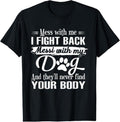 100% Cotton Mess Me I Fight Back My Dog Funny Lovers - Adult & Kids T-Shirts, Sweatshirts & Hoodies apparel design preview 1