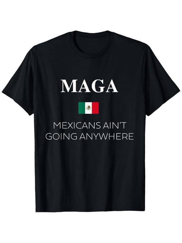 [100% Cotton]Mexicans Ain'T Going Anywhere Cotton - Adult & Kids T-Shirts, Sweatshirts & Hoodies apparel design preview 1
