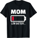 100% Cotton Mom Low Battery - Adult & Kids T-Shirts, Sweatshirts & Hoodies apparel design preview 1