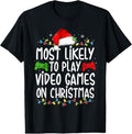 100% Cotton Most Likely Play Video Games Gamer Lovers - Adult & Kids T-Shirts, Sweatshirts & Hoodies apparel design preview 1